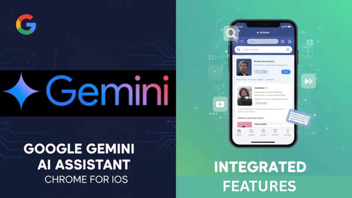 Google Brings Gemini AI Assistant to Chrome for iOS with Integrated Browsing Features