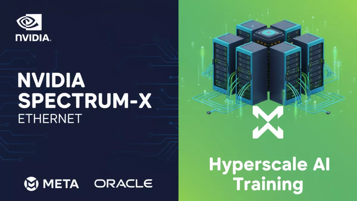 Meta and Oracle adopt NVIDIA Spectrum-X Ethernet switches for AI data centers