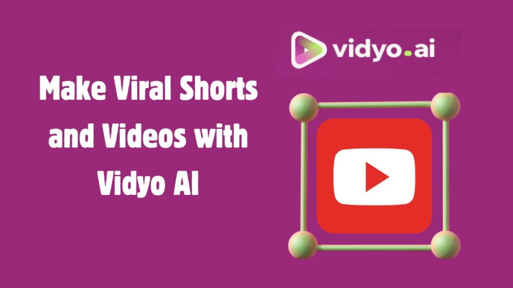 vidyo ai for viral videos
