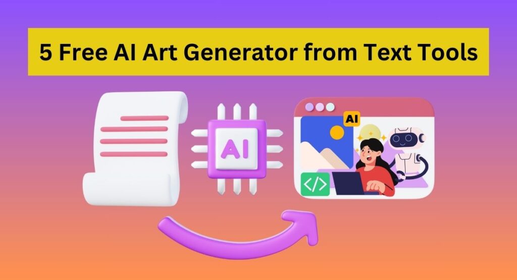 free ai art generator from text tools